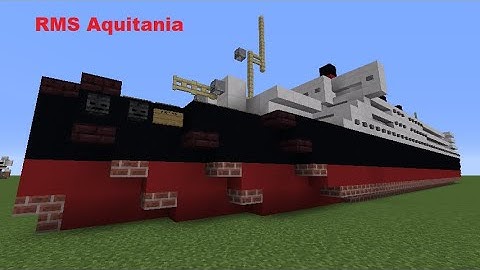 [OUTDATED] RMS Aquitania I Minecraft I 1:5 Scale Tutorial I My Design I