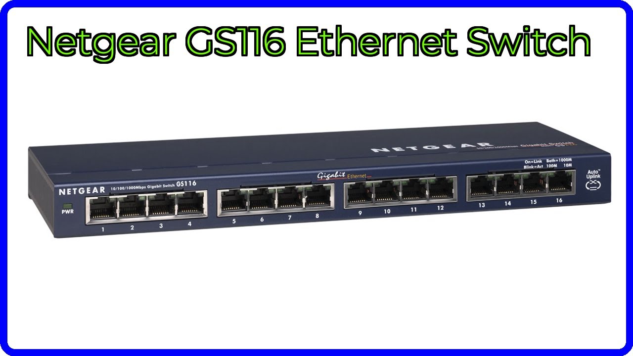 REVIEW (2026): Netgear GS116 Ethernet Switch. ESSENTIAL details