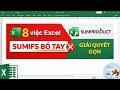 TOP 8 việc Excel hàng ngày SUMIFS chịu thua, SUMPRODUCT lo hết