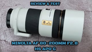 Minolta AF 80-200mm F2.8 HS APO G: Lens Review/Test