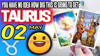Taurus ♉🤩YOU HAVE NO IDEA HOW BIG THIS IS GOING TO GET💍👼🏼 horoscope for today MAY 2 2026 ♉ #taurus