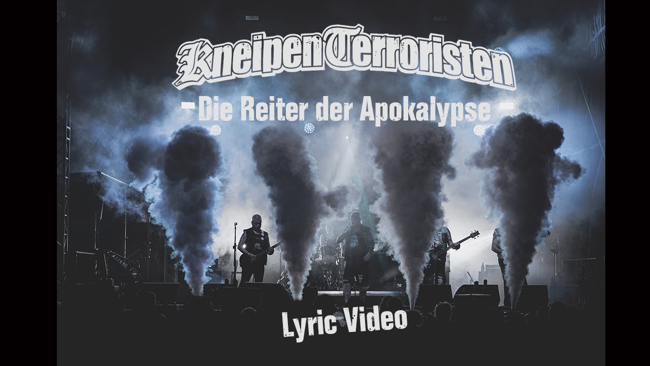 Watch KneipenTerroristen - Die Reiter der Apokalypse - Lyric Video on YouTube Watch KneipenTerroristen - Die Reiter der Apokalypse - Lyric Video on YouTube