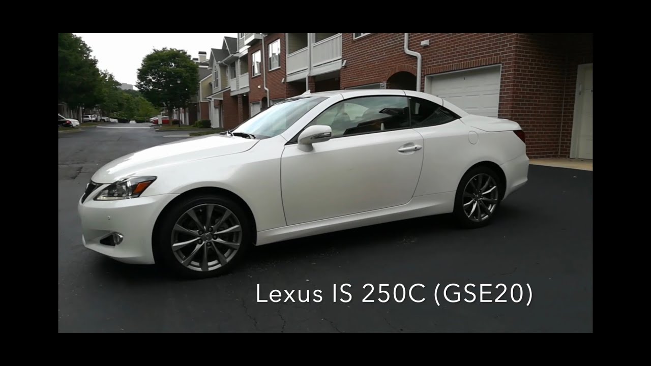 Lexus IS 250C GSE20 - YouTube
