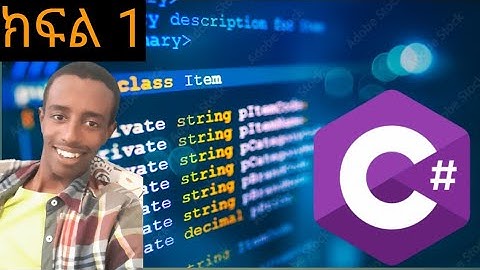 c sharp programming in Amharic | c#