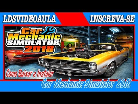 Como instalar Car Mechanic Simulator 2018 - YouTube