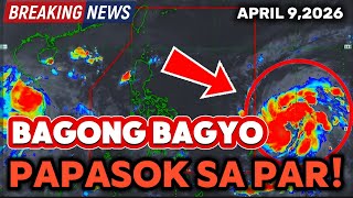 BAGONG BAGYO PAPASOK SA ATING "PAR "WEATHER UPDATE TODAY 