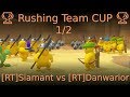 🏆 Rushing Team CUP 🏆 1/2 [RT]Siamant vs [RT]Danwarior