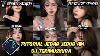 Tutorial Jedag Jedug Alight Motion DJ Terimuskura