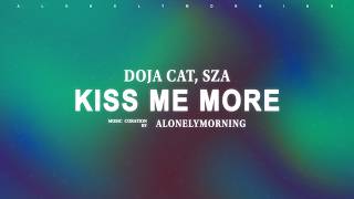 Doja Cat, SZA - Kiss Me More (Lyrics)