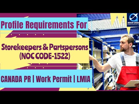 Storekeepers - Profile Description for Canada Work permit, LMIA and PR | NOC CODE 1522