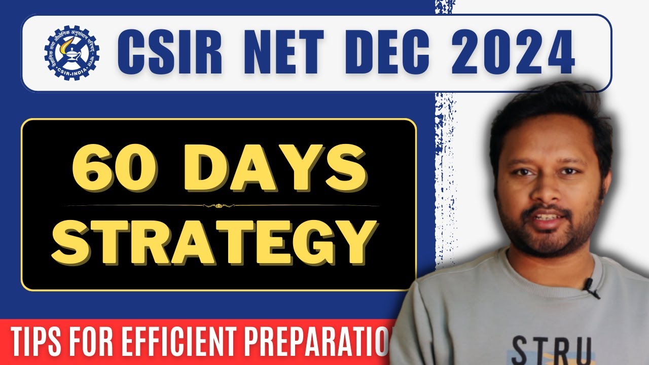 60 Days Strategy for CSIR NET Dec 2024 Exam | Preparation Strategy ...