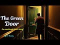 A Mysterious Knock That Changed Everything |The Green Door by O. Henry
