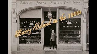 OLD PHOTOS OF BARRY ISLAND AND TOWN
