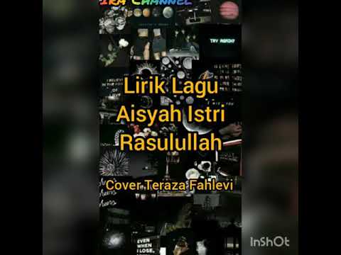 Lirik Lagu Aisyah Istri Rasulullah||Cover Bang Tereza Pahlevi