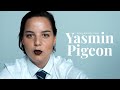 Yasmin pigeon  pop interview