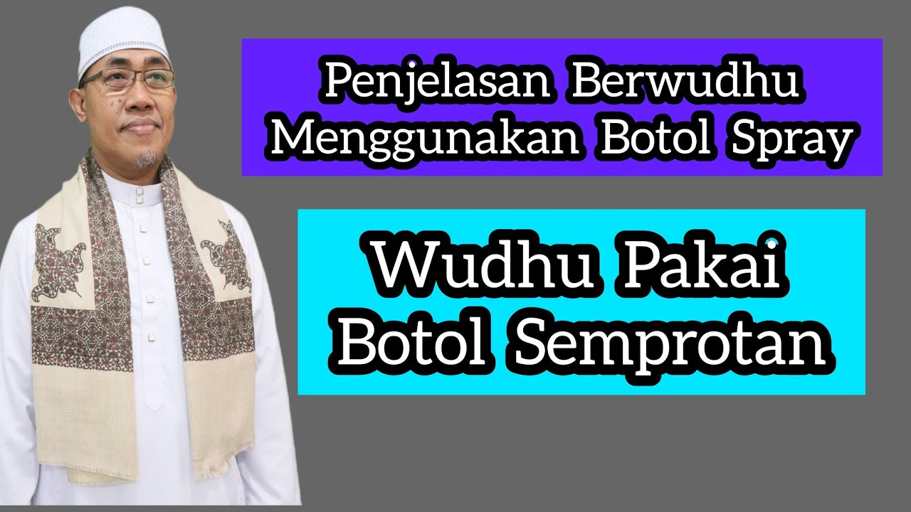 Syahkah Wudhu Pakai Botol Semprotan/Botol Spray