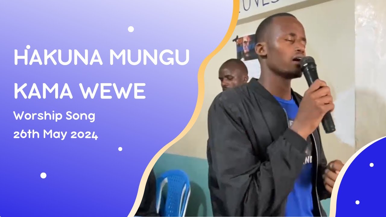 HAKUNA MUNGU KAMA WEWE | WORSHIP SONG - YouTube