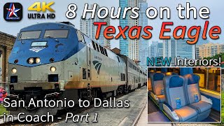 8 Hours on the Texas Eagle! NEW Long Distance Interiors! | San Antonio - Dallas in Coach | Part 1