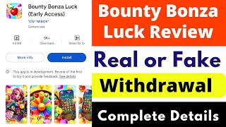 Bounty Bonza Luck App Real or Fake | Bounty Bonza Luck App Review | Bounty Bonza Luck App Withdrawal
