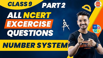 Number System Class 9 | All NCERT Exercise Solutions for Class 9 Maths Chapter-1 | Part-2| CBSE 2024