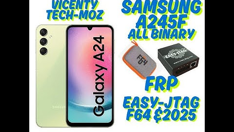 SAMSUNG A245F FRP ALL BINARY REMOVE BY EASY-JTAG & ANDROID 15  2025