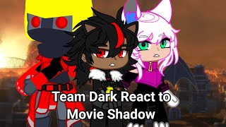 Team Dark React to Sonic Movie 3 (Movie Shadow)