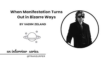 why manifestation turns out in bzizaree way #vadimzeland #transurfing #vadimzelandinterview