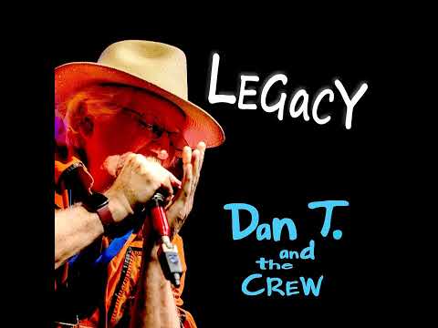 Dan Tº @nd the Crew  ⭐ Legacy ⭐TEARS⭐((*2024*))