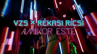 VZS x Rékasi Ricsi - Amikor Este… (Official Lyrics Video)