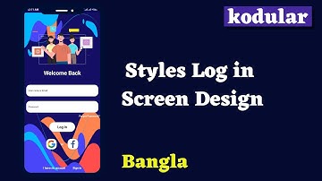 Styles Log in Screen Design IN Kodular Bangla || World ICT Touch