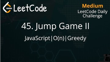 45. Jump Game II | JavaScript | Greedy | O(n) TC | LeetCode Daily Challenge