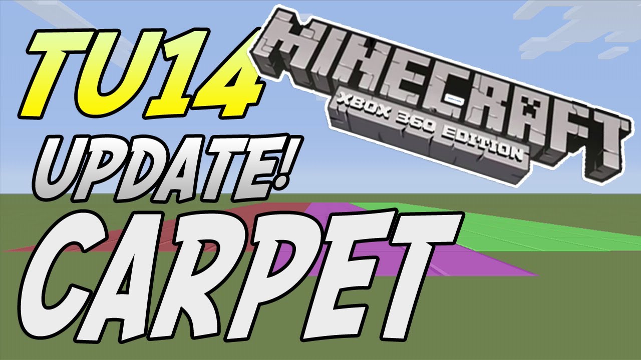 Minecraft (Xbox 360/PS3) - TU14 UPDATE! - CARPET (Title Update 14)