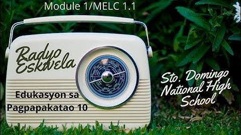 RADIO BASED INSTRUCTION SA ESP 10 MODULE 1 ISIP AT KILOS LOOB-PART 2