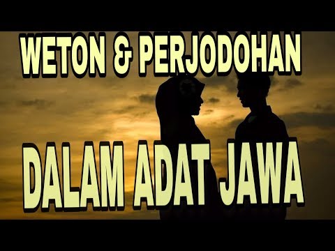 WETON & PERJODOHAN DALAM ADAT JAWA//PRIMBON JAWA