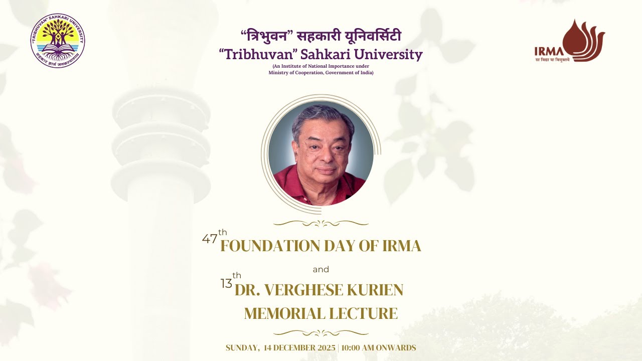 Thirteenth Dr. Verghese Kurien Memorial Lecture by Shri S.M. Vijayanand | IRMA