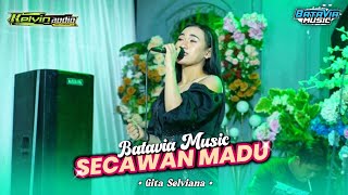 Secawan Madu // Gita Selviana BATAVIA MUSIC Djandhut Pegon 