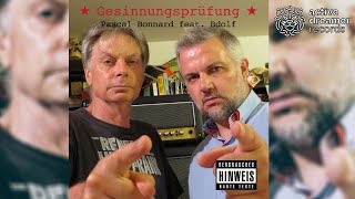 Pascal Bonnard Feat. Bdolf - Gesinnungsprüfung André Poggenburg - Official Music Video