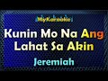 KUNIN MO NA ANG LAHAT SA AKIN KARAOKE in the style of JEREMIAH
