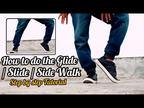 How to do the Glide | Slide | Side Walk || Step by step Tutorial
