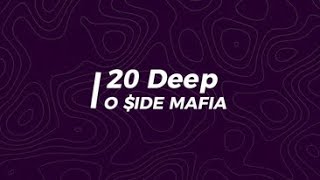 Download lagu 20 Deep - O $IDE MAFIA (Lyrics)