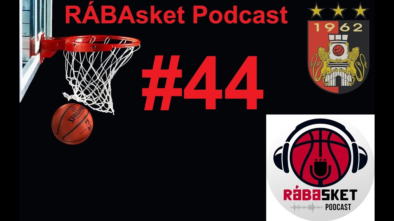 RÁBAsket Podcast #44 | Kórház megtöltve, szezon MEGTÖRVE?