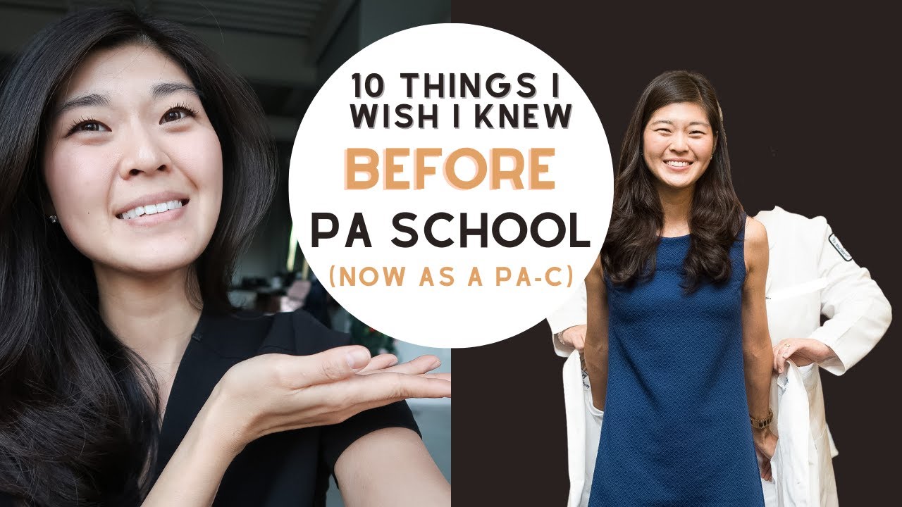 10 things I wish I knew before PA school (now as a PA-C) 