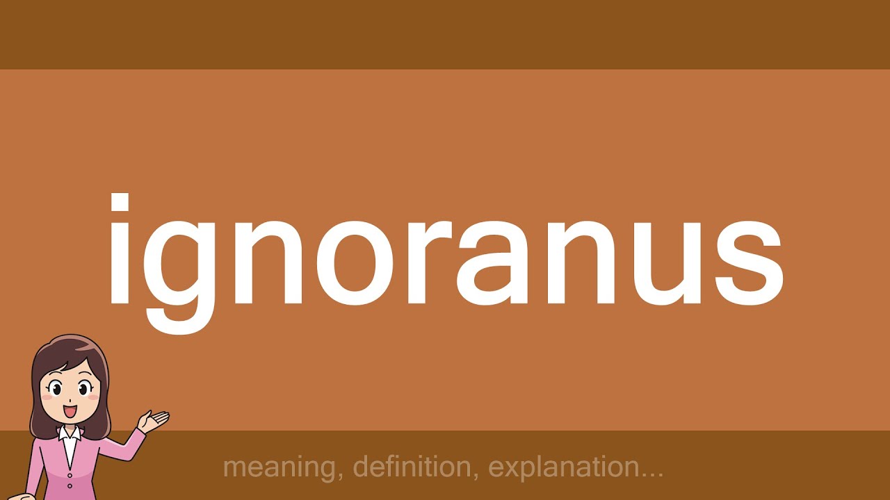 ignoranus