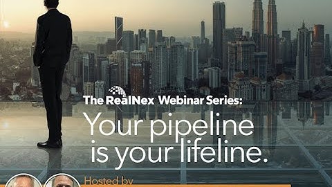 RealNex Webinar Series 22   Your Pipeline is your Lifeline