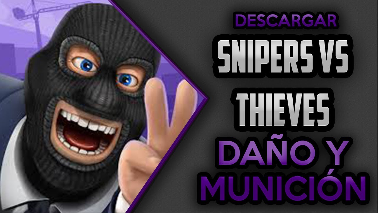 ⭐[MOD] Snipers vs Thieves 2.9.35134 HACK [Daño y Munición] Link