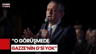 Özelden Erdoğana Gazze Eleştirisi