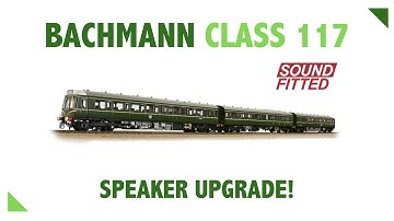 Bachmann Class 117 DCC Sound fitted.  Alz Soundz speaker upgrade.