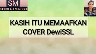 Kasih Itu Memaafkan Cover DewiSSL