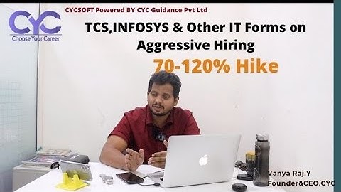 TCS,INFOSYS & Other IT Forms on Aggressive Hiring|Vanya Raj|CYC Guidance Pvt Ltd
