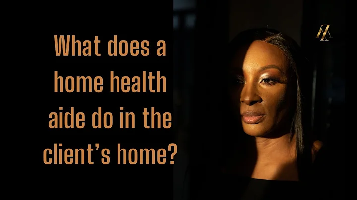 What does a home health aide do in the client’s home?